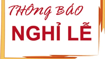 Thông báo lịch nghỉ lễ Giỗ tổ Hùng Vương, ngày Chiến thắng 30-4 và ngày Quốc tế lao động 01-5